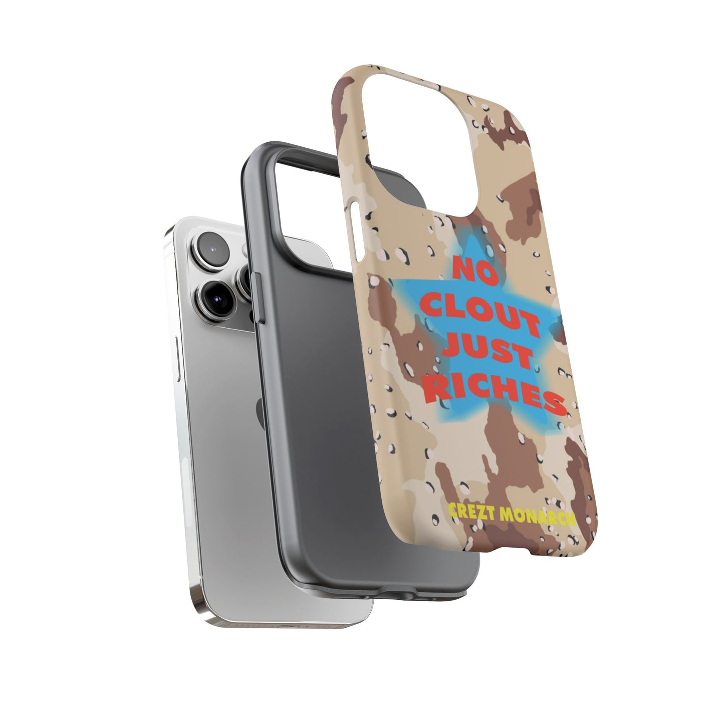 "No Clout Just Riches"  Desert Phone Case