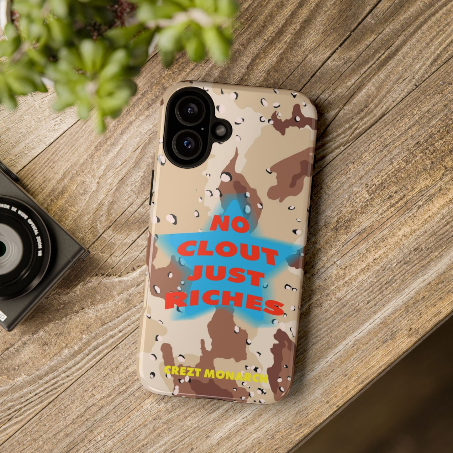 "No Clout Just Riches"  Desert Phone Case