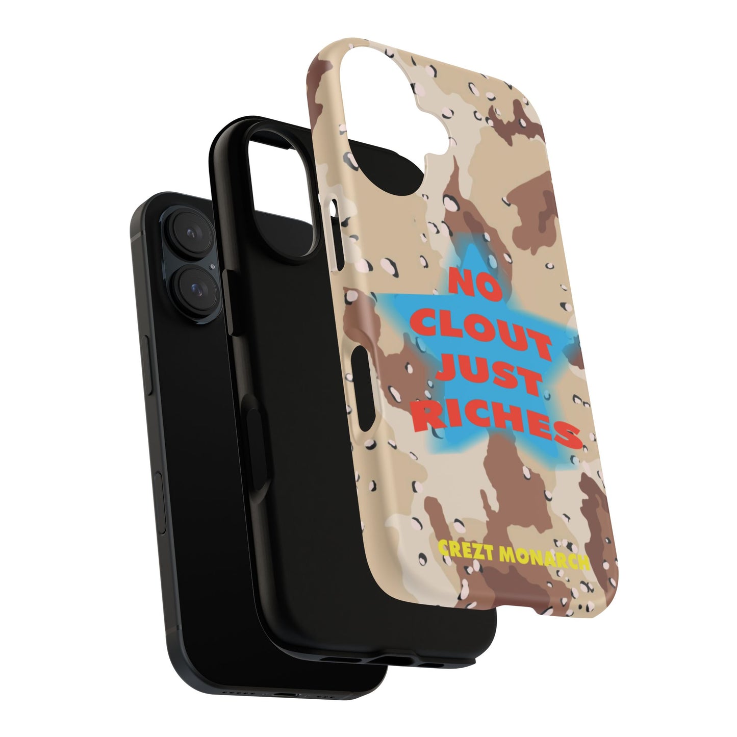 "No Clout Just Riches"  Desert Phone Case