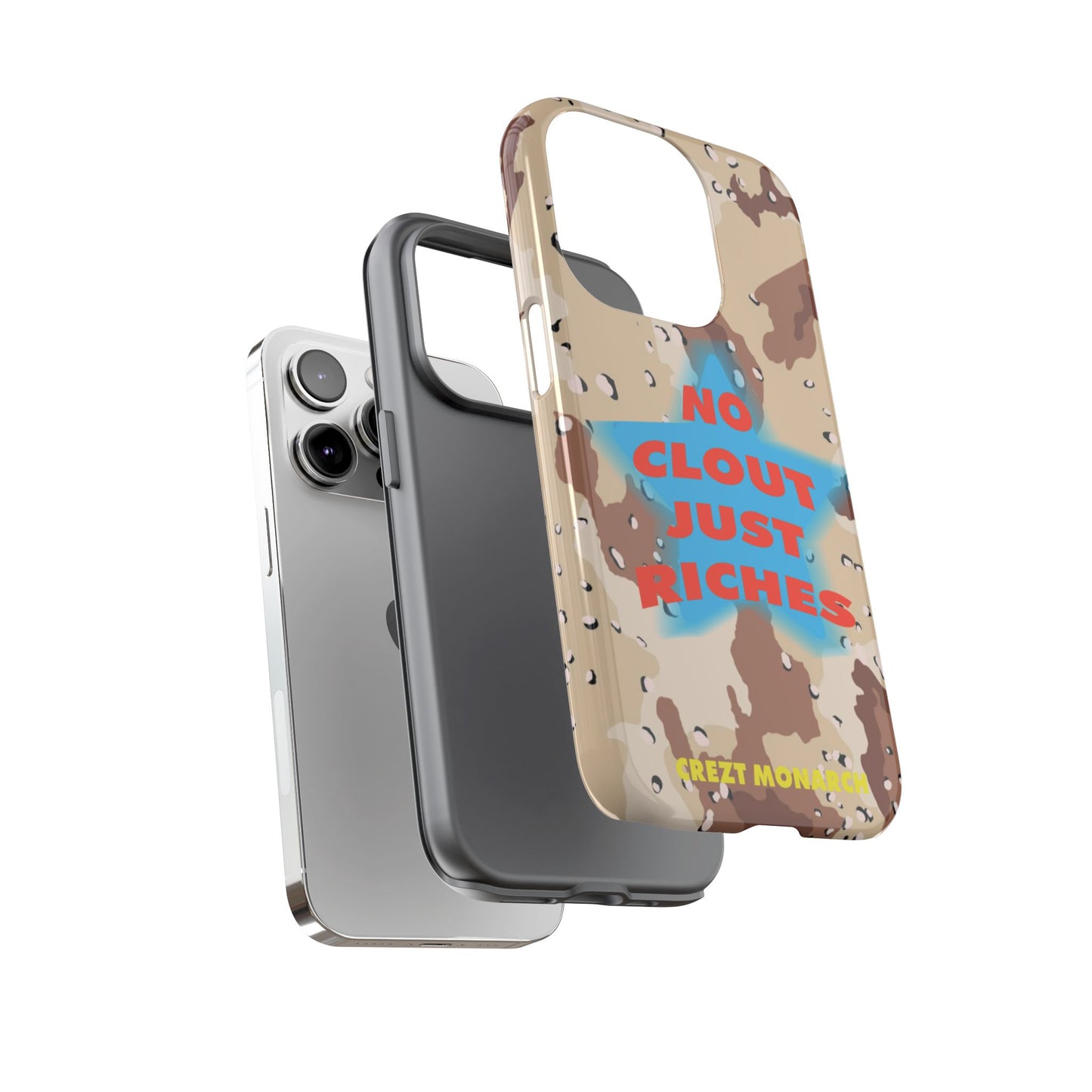 "No Clout Just Riches"  Desert Phone Case