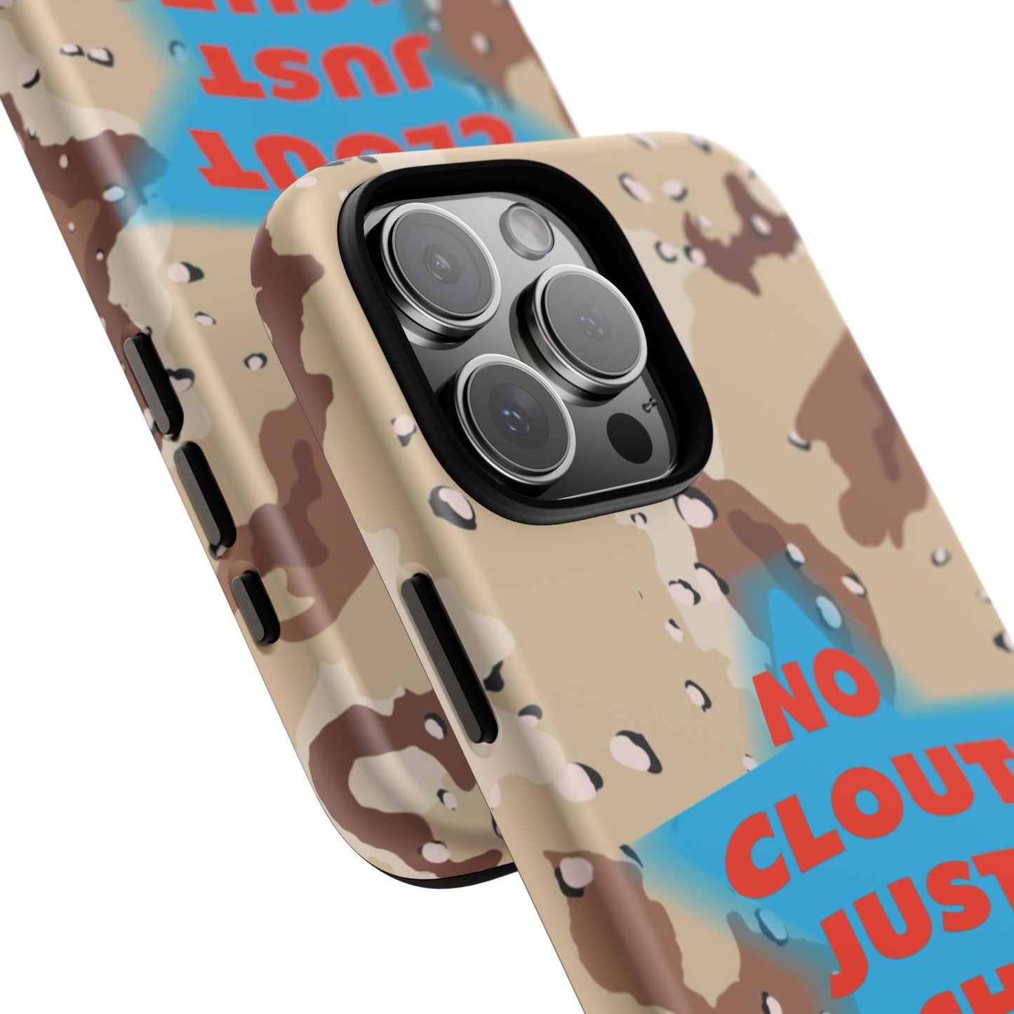 "No Clout Just Riches"  Desert Phone Case