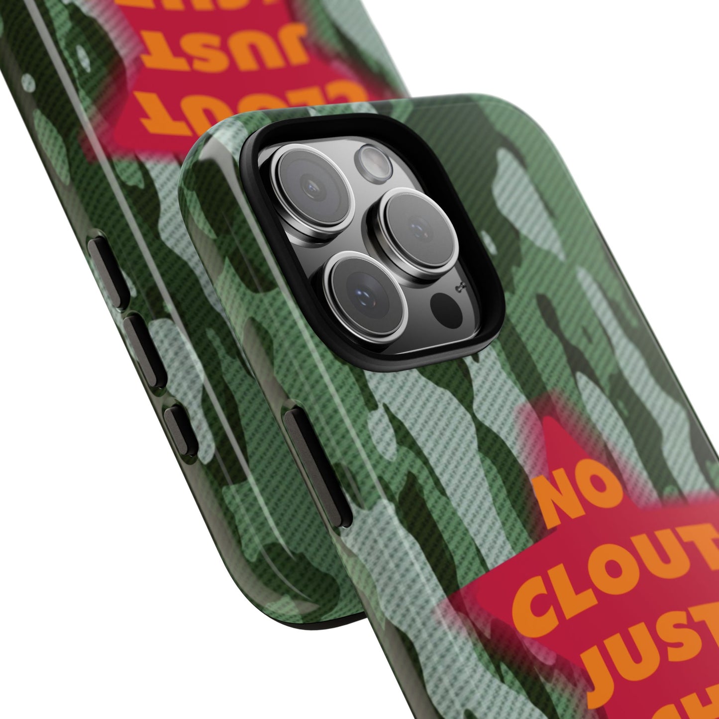 "No Clout Just Riches" Camouflage Phone Case