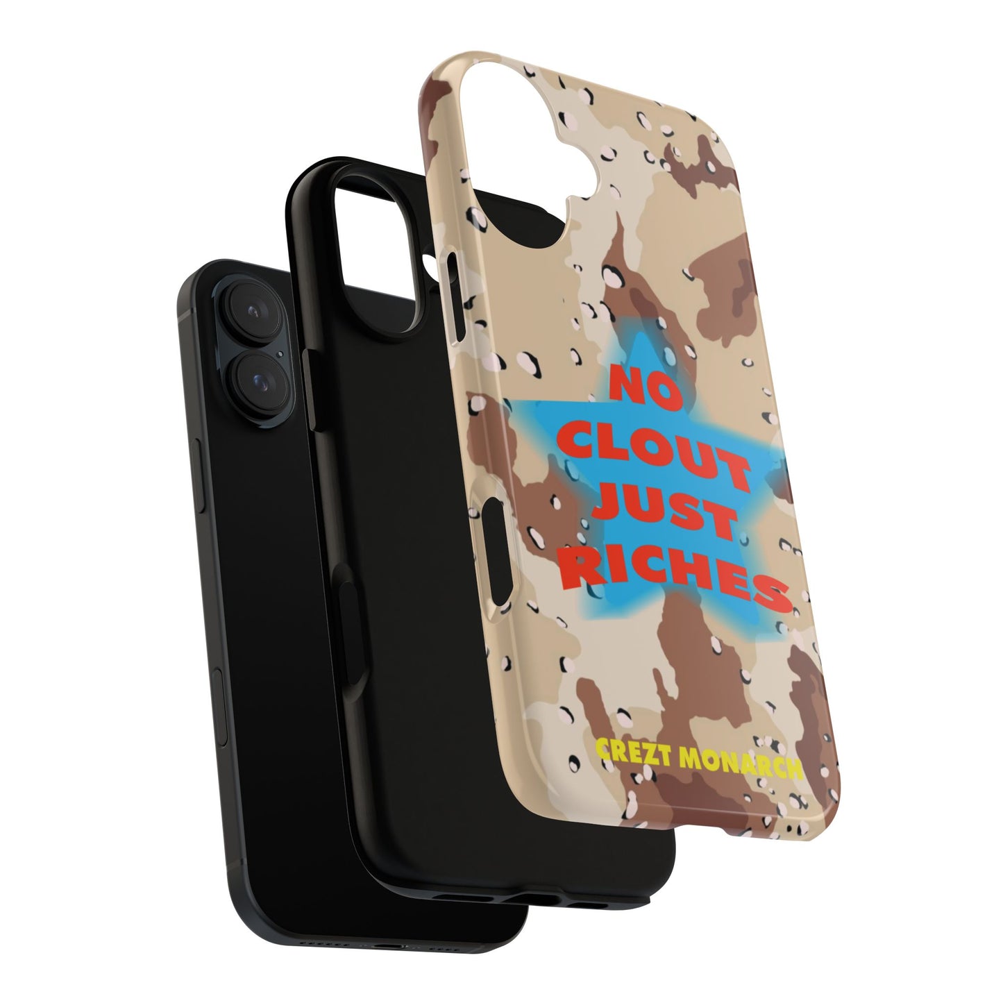 "No Clout Just Riches"  Desert Phone Case